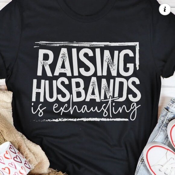 Unbranded Other - Raising Husbands Shirt